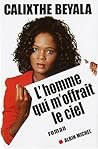 L'Homme qui m'offrait le ciel L'Homme qui m'offrait le ciel