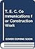 TEC Communications for Construction Work by Brian Rowe