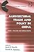 Agricultural Trade and Poli...