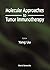 MOLECULAR APPROACHES TO TUM...