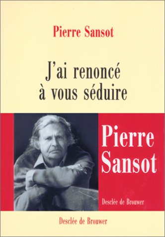 J'ai renoncé à vous séduire (Paperback)