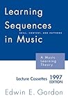 Learning Sequences in Music: A Contemporary Music Learning Theory