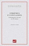 Épidémies et contagions: L'imginaire du mal en occident Épidémies et contagions: L'imginaire du mal en occident