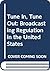 Tune In, Tune Out: Broadcas...