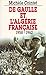 De Gaulle et l'Algérie française (French Edition)