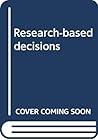 Research-based decisions