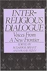 Interreligious Dialogue: Voice from a New Frontier Interreligious Dialogue: Voice from a New Frontier