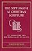 The Septuagint As Christian Scripture: Its Prehistory and the Problem of Its Canon (Old Testament Studies Series)