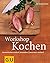 Workshop Kochen