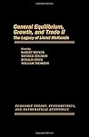 General Equilibrium, Growth, and Trade II: The Legacy of Lionel McKenzie (ECONOMIC THEORY, ECONOMETRICS, AND MATHEMATICAL ECONOMICS)