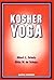 Kosher Yoga (Books of Oral Tradition, Volume Two)
