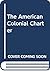 The American Colonial Charter