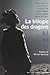 La Trilogie Des Dragons: Théâtre