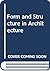 Form and Structure in Architecture: The Role of Statical Function