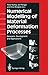 Numerical Modelling of Material Deformation Processes: Research, Development and Applications