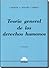 Teoria General de Los Derechos Humanos (Spanish Edition)