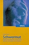 Schwermut. Schwermut.
