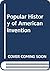 Popular History of American Invention