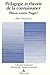 Pédagogie et théorie de la connaissance: Platon contre Piaget? (Exploration) (French Edition)
