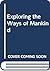 Exploring the ways of mankind by Walter Rochs Goldschmidt
