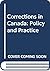 Corrections in Canada: Policy and Practice