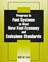 Progress in Fuel Systems to Meet New Fuel Economy and Emissions Standards (S P (Society of Automotive Engineers)) Progress in Fuel Systems to Meet New Fuel Economy and Emissions Standards (S P (Society of Automotive Engineers))