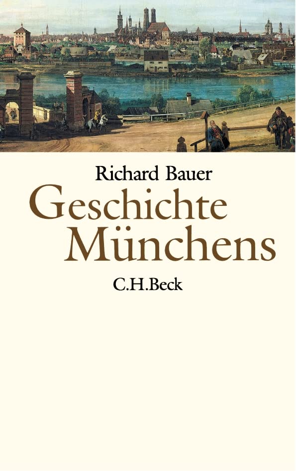 Geschichte Münchens. (Hardcover)