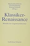 Klassiker-Renaissance: Modelle der Gegenwartsliteratur (Stauffenburg Colloquium) (German Edition)