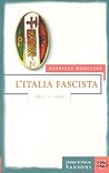 L'Italia fascista, 1922-1940 (Storie d'Italia Sansoni) (Italian Edition)