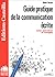 Guide pratique de la communication écrite (Divers LEGT matièr... by Robert Besson