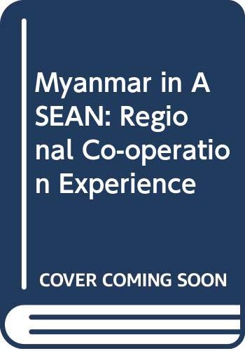 Myanmar in ASEAN: Regional Co-operation Experience (Paperback)
