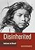 Disinherited: Indians in Br...