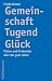Gemeinschaft Tugend Gluck: Platon Und Aristoteles Uber Das Gute Leben (German Edition)