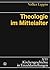 Theologie im Mittelalter (K...