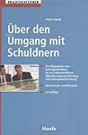 Über den Umgang mit Schuldnern.