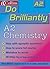 A2 Chemistry (Do Brilliantly at...)