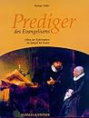 Prediger des Evangeliums: Erben der Reformation im Spiegel der Kunst (Adiaphora) (German Edition) Prediger des Evangeliums: Erben der Reformation im Spiegel der Kunst (Adiaphora) (German Edition)