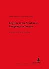 English as an Academic Language in Europe: A Survey of its Use in Teaching (DASK – Duisburger Arbeiten zur Sprach- und Kulturwissenschaft / Duisburg Papers on Research in Language and Culture)