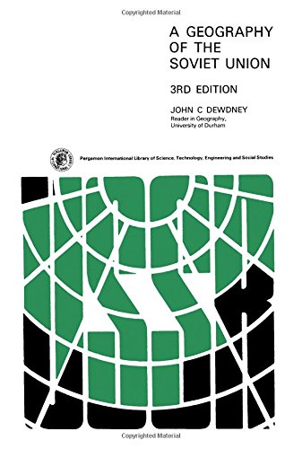 A geography of the Soviet Union (Pergamon international library of science, technology, engineering, and social studies)