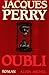 Oubli by Jacques Perry