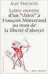 Lettre ouverte d'un "chien" à François Mitterrand au nom de la liberté d'aboyer