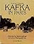 Kafka in Paris. Historische...