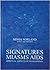Signatures, Miasms, Aids: Spiritual Aspects of Homeopathy