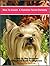 How to Groom a Yorkshire Terrier Perfectly: A Step by Step Illustrated Guide for Grooming Your Yorkshire Terrier