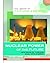 Nuclear Power of the Future: New Ways of Turning Atoms into Energy (The Library of Energy of the Future)