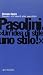 Pasolini: Un'idea di stile,...