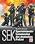 SEK. Spezialeinsatzkommandos der deutschen Polizei.
