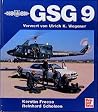 GSG 9. Innenansichten eines Spezialverbandes des Bundesgrenzschutzes. GSG 9. Innenansichten eines Spezialverbandes des Bundesgrenzschutzes.