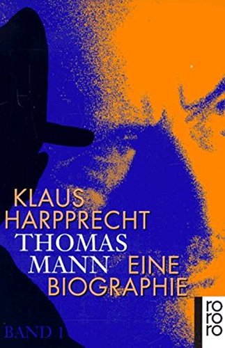 Thomas Mann. Eine Biographie. (Paperback)
