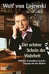 Der schöne Schein der Wahrheit Der schöne Schein der Wahrheit
